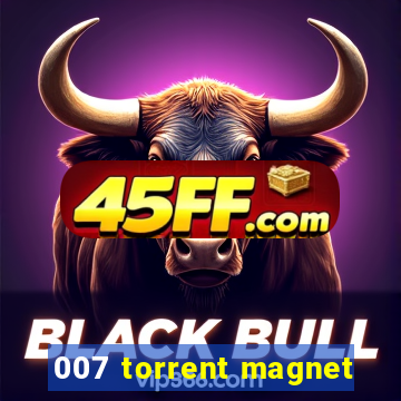007 torrent magnet